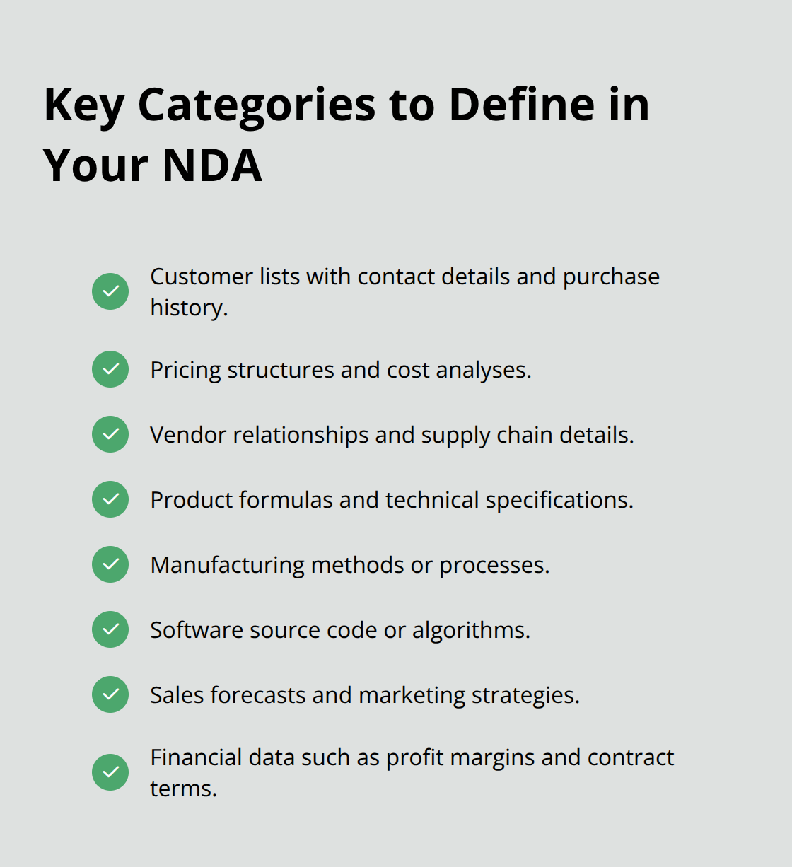Checklist of specific confidential information categories to define in an NDA for enforceability in Orange County, California. - Nondisclosure agreement tips